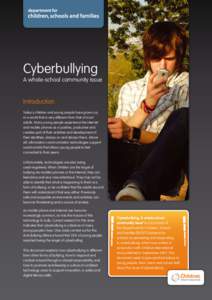 Cyberbullying  A whole-school community issue Introduction Today’s children and young people have grown up