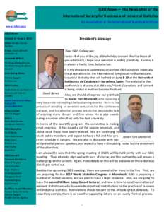 ISBIS News — The Newsletter of the International Society for Business and Industrial Statistics An Association of the International Statistical Institute www.isbis.org ISBIS News