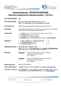 Prof. Mag. Udo BEYER Abteilungsleiter; Tel.: Ausschreibung - SPORTSCHIESSEN Steirische akademische Meisterschaften - SS 2014