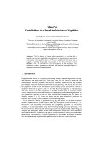 MicroPsi: Contributions to a Broad Architecture of Cognition Joscha Bach1, Colin Bauer2 and Ronnie Vuine3 1  University of Osnabrück, Institute for Cognitive Science, Osnabrück, Germany