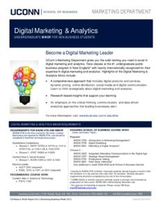 MARKETING DEPARTMENT  Digital Marketing & Analytics U N D E R GRAD UAT E MI NO R FO R N O N - BU SI N E SS S TU D E N T S  Become a Digital Marketing Leader