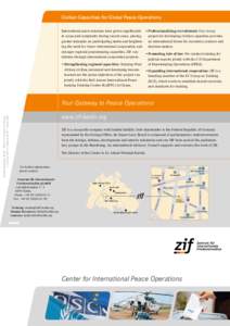 Civilian Capacities for Global Peace Operations International peace missions have grown significantly •	Professionalizing recruitment: Our civcap project for developing civilian capacities provides in scope and complex