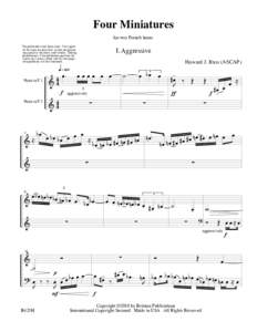 Four Miniatures for two French horns The performers read from score. Two copies of the score are provided so that the players may practice the music individually. During performance, if the performers position the
