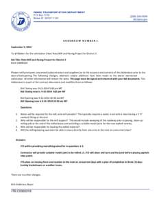 ADDENDUM NUMBER 1 September 9, 2014 To all Bidders for the solicitation titled: Roto Mill and Paving Project for District 3 Bid Title: Roto Mill and Paving Project for District 3 Bid # C0000218 Please notify everyone con