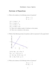 MathQuest: Linear Algebra  Systems of Equations 1. What is the solution to the following system of equations? 2x + y = 3 3x − y = 7