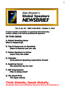 1  Vol. 9, No. 20 – ISBN – October 1, 2014 A twice-monthly newsletter on speaking internationally; written, edited, and read by professional speakers.