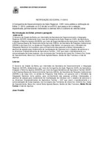 GOVERNO DO ESTADO DA BAHIA  RETIFICAÇÃO DO EDITALA Companhia de Desenvolvimento de Ação Regional - CAR, torna pública a retificação do Edital, publicado no D.O do dia xx/xx/2013, que passa a ter