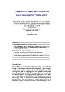ENHANCING THE DEMOCRATIC ROLE OF THE EUROPEAN PARLIAMENT AFTER LISBON COMMENTS ON THE DRAFT REPORT ON THE IMPLEMENTATION OF THE TREATY OF LISBON WITH RESPECT TO THE EUROPEAN PARLIAMENT[removed]INI
