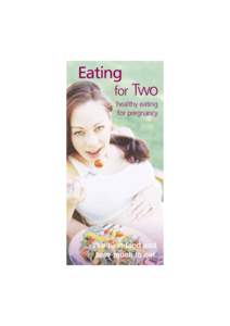 Eating for Two healthy eating for pregnancy  The best food and