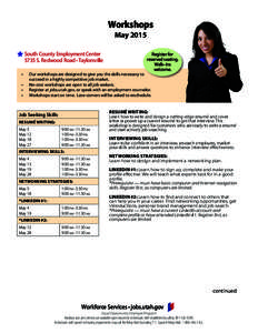 Workshops May 2015 South County Employment Center 5735 S. Redwood Road • Taylorsville •