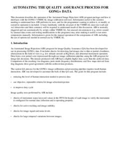 AUTOMATING THE QUALITY ASSURANCE PROCESS FOR GONG+ DATA This document describes the operation of the Automated Image Rejection (AIR) program package and how it interfaces with the GONG+ VMBICAL image calibration software