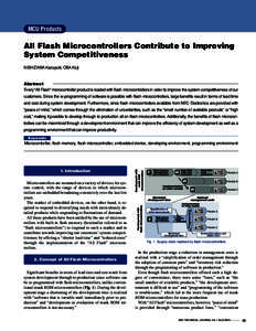 MCU Products  All Flash Microcontrollers Contribute to Improving System Competitiveness NISHIZAWA Kazuyuki, OBA Koji