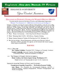 Register Now for March 19 Forum  YourCordial Invitation 0DIALOGUE ON DIVERSITY CELEBRATES WOMEN’S HISTORY MONTH Presented with the American Federation of Teachers and Collaborating Organizations