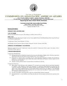 The State of Washington  COMMISSION ON ASIAN PACIFIC AMERICAN AFFAIRS 210 11th Ave SW  RM 301  ms 40925  Olympia, Washington[removed]PH: [removed]  FX: [removed]  EM: [removed]  WS: ww