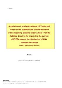 Qu i c k Ti m e ™ e t u n d é c o m p re s s e u r s o n t re q u i s p o u r v i s i o n n e r c e tte i m a g e . Acquisition of available national HNV data and review of the potential use of data delivered