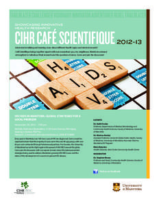 SHOWCASING INNOVATIVE HEALTH RESEARCH CIHR CAFÉ SCIENTIFIQUE[removed]