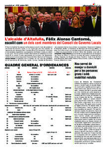 [removed] nº123 octubre[removed]Foto: Albert Bertran (El Periódico) L’alcalde d’Altafulla, Fèlix Alonso Cantorné, escollit com un dels cent membres del Consell de Governs Locals