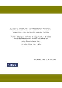 EL JOC DEL TERCETI, UNA UNITAT DIDÀCTICA MULTIMÈDIA SOBRE GNU/LINUX AMB SUPORT DVB-MHP I SCORM Memòria del projecte del màster de programari lliure de la UOC