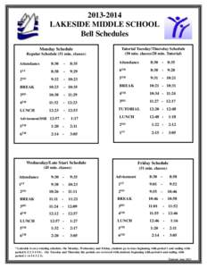 [removed]LAKESIDE MIDDLE SCHOOL Bell Schedules Monday Schedule Regular Schedule (51 min. classes)