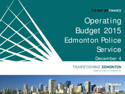 Operating Budget 2015 Edmonton Police Service December 4