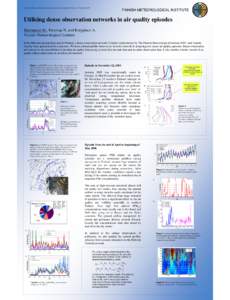 6th Annual Meeting of the European Meteorological Society, Ljubljana, Slovenia, 4 – 8 SeptemberFINNISH METEOROLOGICAL INSTITUTE Utilising dense observation networks in air quality episodes Rantamäki M., Eresmaa