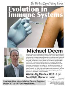 The Phi Beta Kappa Visiting Scholar  Evolution in Immune Systems  Michael Deem