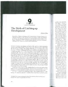 The Myth of Catching-up Development -Maria Mies Maria Mies is Professor of Sociology at the Fachhochschule in Cologne, Germany, but retired fiom teaching in[removed]She spent many years worpicg in India and established the