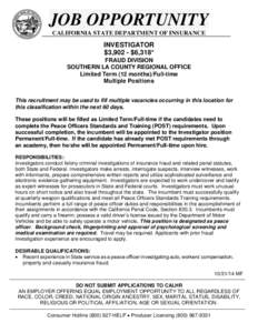JOB OPPORTUNITY CALIFORNIA STATE DEPARTMENT OF INSURANCE INVESTIGATOR $3,902 - $6,318* FRAUD DIVISION