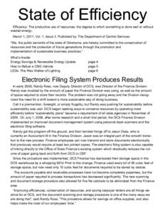 State of Efficiency Efficiency Efficiency: The productive use of resources; the degree to which something is done well or without wasted energy. March 1, 2011. Vol. 1, Issue 3. Published by: The Department of Central Ser