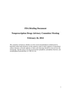FDA Briefing Document Nonprescription Drugs Advisory Committee Meeting February 26, 2014 The committee will discuss whether over-the-counter bronchodilators administered by hand-held rubber bulb nebulizers for the tempor