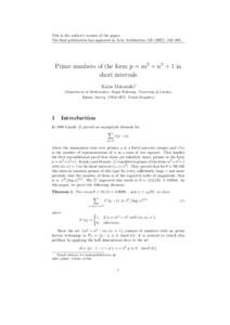 This is the author’s version of the paper. The final publication has appeared in Acta Arithmetica), 193–200. Prime numbers of the form p = m2 + n2 + 1 in short intervals Kaisa Matom¨aki∗