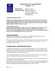 Regional Service Council Minutes Region # 13 Meeting Date: January 6, 2012 Meeting Location: Monroe County DCS 1783 W. 3rd Street