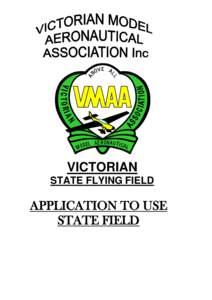 VICTORIAN STATE FLYING FIELD APPLICATION TO USE STATE FIELD