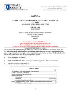 AGENDA TULARE COUNTY WORKFORCE INVESTMENT BOARD, INC. (TCWIB) BOARD OF DIRECTORS MEETING July 14, [removed]:00 NOON