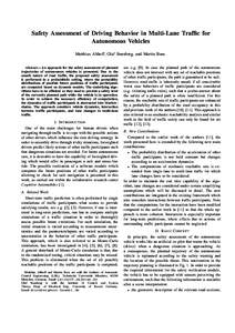 Safety Assessment of Driving Behavior in Multi-Lane Traffic for Autonomous Vehicles Matthias Althoff, Olaf Stursberg, and Martin Buss Abstract— An approach for the safety assessment of planned trajectories of autonomou