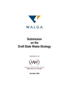 Submission on the Draft State Waste Strategy PREPARED BY THE  December 2009