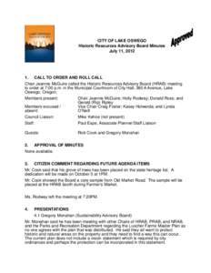 CITY OF LAKE OSWEGO Historic Resources Advisory Board Minutes July 11, [removed]CALL TO ORDER AND ROLL CALL Chair Jeannie McGuire called the Historic Resources Advisory Board (HRAB) meeting