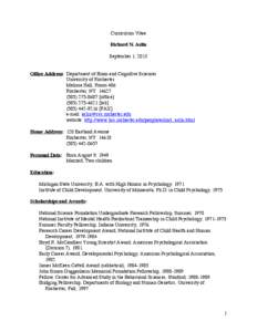 Curriculum Vitae Richard N. Aslin September 1, 2013 Office Address: Department of Brain and Cognitive Sciences University of Rochester Meliora Hall, Room 406