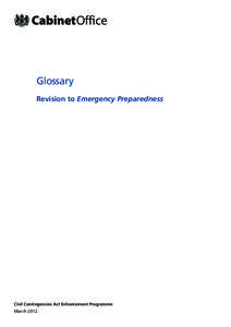 Glossary Revision to Emergency Preparedness Civil Contingencies Act Enhancement Programme March 2012