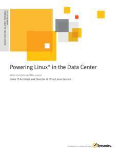 SOLUTION BRIEF: POWERING LINUX® IN THE DATA CENTER ........................................ Powering Linux® in the Data Center Who should read this paper