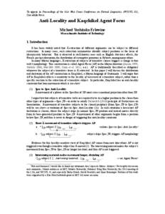 To appear in Proceedings of the 31st West Coast Conference on Formal Linguistics (WCCFL 31), Cascadilla Press. Anti-Locality and Kaqchikel Agent Focus Michael Yoshitaka Erlewine Massachusetts Institute of Technology