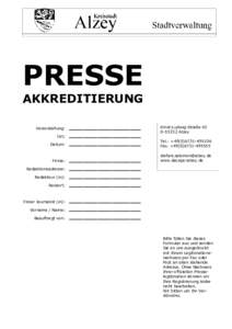 PRESSE AKKREDITIERUNG Veranstaltung: ____________________