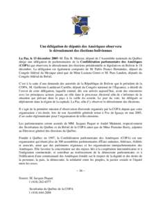 Une délégation de députés des Amériques observera le déroulement des élections boliviennes La Paz, le 15 décembre 2005−M. Éric R. Mercier, député de l’Assemblée nationale du Québec dirige une délégatio