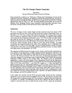 The G8’s Energy-Climate Connection John Kirton Director, G8 Research Group, University of Toronto Paper prepared for a conference on “Workshop or Talking Shop? Globalization, Security and the Legitimacy of the G8,”