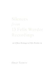Silences from 13 Felix Werder Recordings  A Mute Homage to Felix Werder 