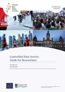 Controlled Data Service Guide for Researchers VersionJuly
