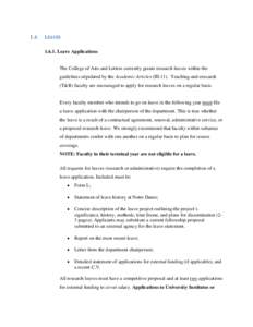 1.6  LEAVESLeave Applications The College of Arts and Letters currently grants research leaves within the guidelines stipulated by the Academic Articles (III.11). Teaching-and-research