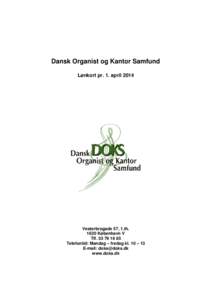 Dansk Organist og Kantor Samfund Lønkort pr. 1. april 2014 Vesterbrogade 57, 1.thKøbenhavn V Tlf