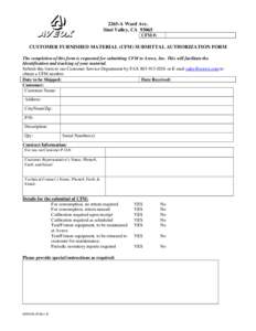 2265-A Ward Ave. Simi Valley, CACFM #: CUSTOMER FURNISHED MATERIAL (CFM) SUBMITTAL AUTHORIZATION FORM The completion of this form is requested for submitting CFM to Aveox, Inc. This will facilitate the
