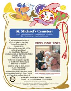 St. Michael’s CemeteryAstoria Boulevard • East Elmhurst, NYTel:  • Fax: St. Michael’s renews last year’s efforts to make the upcoming